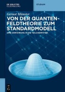 Cover-Bild zum Titel 'Von der Quantenfeldtheorie zum Standardmodell' von 'Gernot Münster'