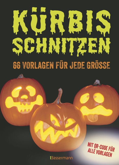Kürbis schnitzen - 66 Vorlagen für jede Größe, mit QR-Code - Norbert Pautner