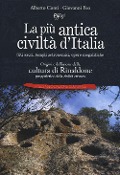 Cover-Bild zum Titel 'La più antica civiltà d'Italia. Siti sacri, templi astronomici, opere megalitiche. Origini e diffusione della cultura di Rinaldone progenitrice della civiltà etrusca' von 'Alberto Conti, Giovanni Feo'