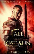 Fall of a Lost Sun: The Prequel novella to the Lost Sun World (A Caverns Of Stelemia Novel, #0) - Riley Morrison