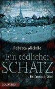 Cover-Bild zum Titel 'Ein tödlicher Schatz' von 'Rebecca Michéle'