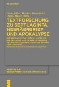 Textforschung zu Septuaginta, Hebräerbrief und Apokalypse - 