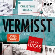 Cover-Bild zum Titel 'Vermisst. Der Fall Lucas' von 'Christine Brand'