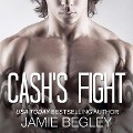 Cover-Bild zum Titel 'Cash's Fight Lib/E' von 'Jamie Begley'
