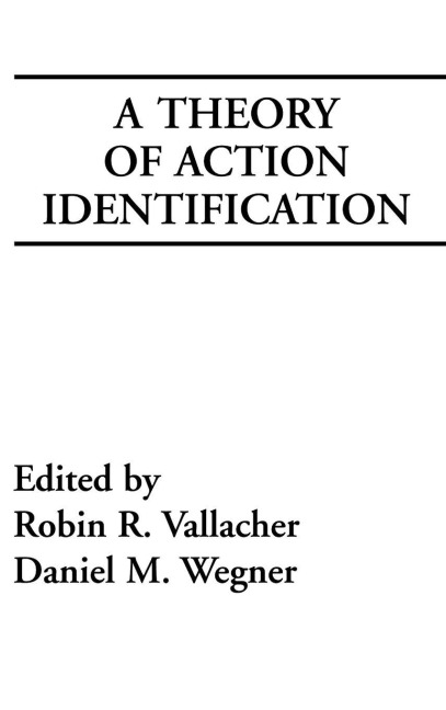 A Theory of Action Identification - Robin R. Vallacher, Daniel M. Wegner