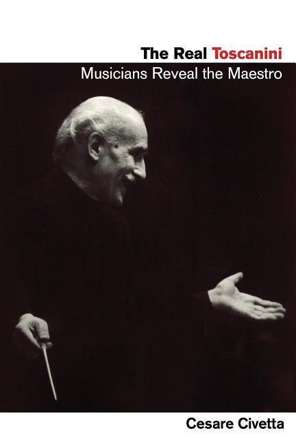 The Real Toscanini - Cesare Civetta