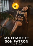 Cover-Bild zum Titel 'Ma Femme et son Patron' von 'Eva Rossi'