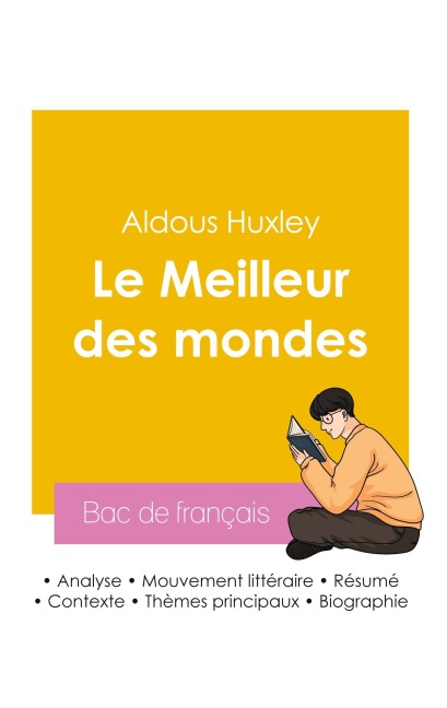 Réussir son Bac de français 2026 : Analyse du roman Le Meilleur des mondes de Aldous Huxley - Aldous Huxley