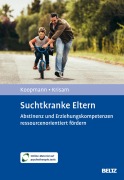 Cover-Bild zum Titel 'Suchtkranke Eltern' von 'Anne Koopmann, Yvonne Krisam'