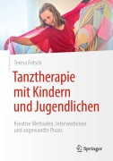 Cover-Bild zum Titel 'Tanztherapie mit Kindern und Jugendlichen' von 'Teresa Fritsch'