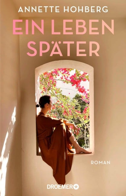 Ein Leben später - Annette Hohberg