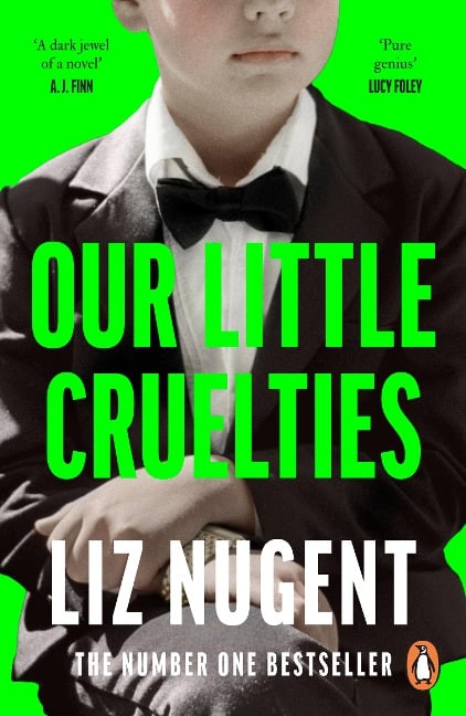 Our Little Cruelties - Liz Nugent