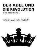Cover-Bild zum Titel 'Der Adel und die Revolution' von 'Joseph Von Eichendorff'