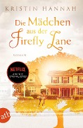 Cover-Bild zum Titel 'Die Mädchen aus der Firefly Lane' von 'Kristin Hannah'
