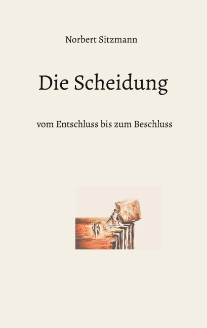 Die Scheidung - Norbert Sitzmann