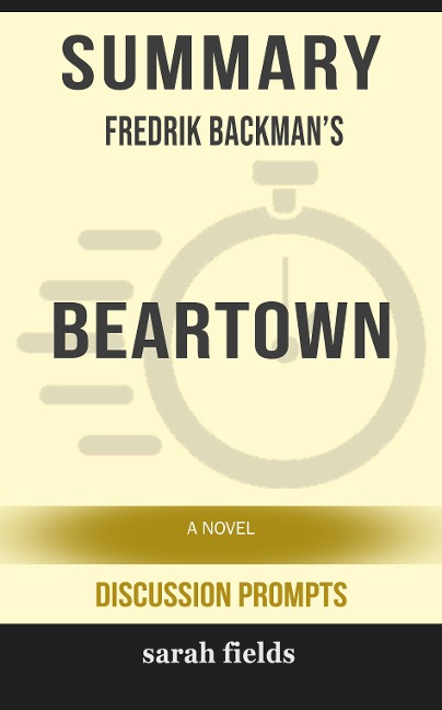 Summary: Fredrik Backman's Beartown - Sarah Fields