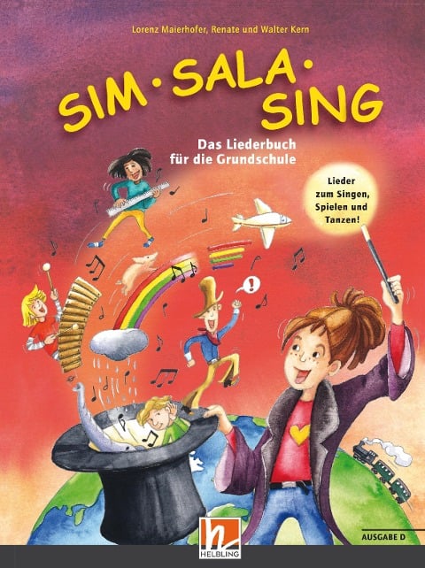 Sim Sala Sing. Liederbuch. Ausgabe Deutschland - Lorenz Maierhofer, Walter Kern, Renate Kern