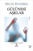 Gülünesi Asklar - Milan Kundera