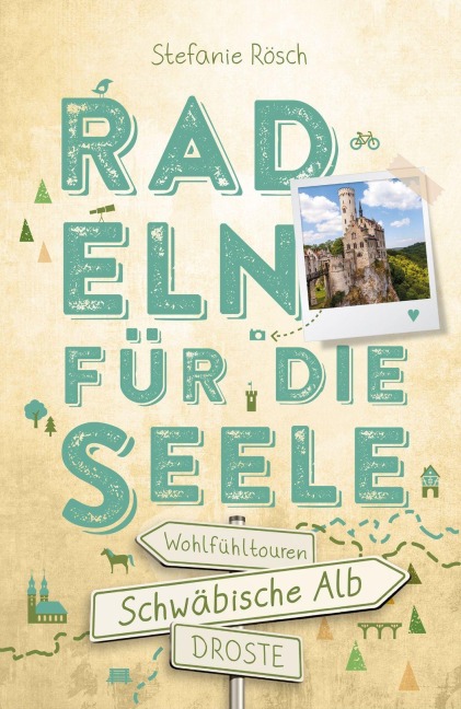 Schwäbische Alb. Radeln für die Seele - Stefanie Rösch