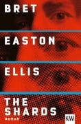 Cover-Bild zum Titel 'The Shards' von 'Bret Easton Ellis'