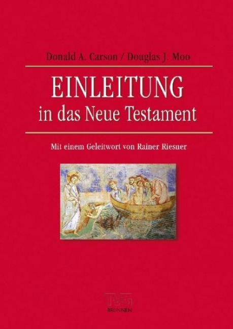 Einleitung in das Neue Testament - D. A. Carson, Douglas J. Moo