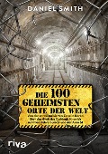 Cover-Bild zum Titel 'Die 100 geheimsten Orte der Welt' von 'Daniel Smith'