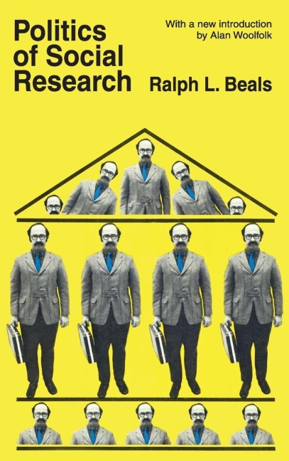 Politics of Social Research - Ralph L. Beals, Alan Woolfolk