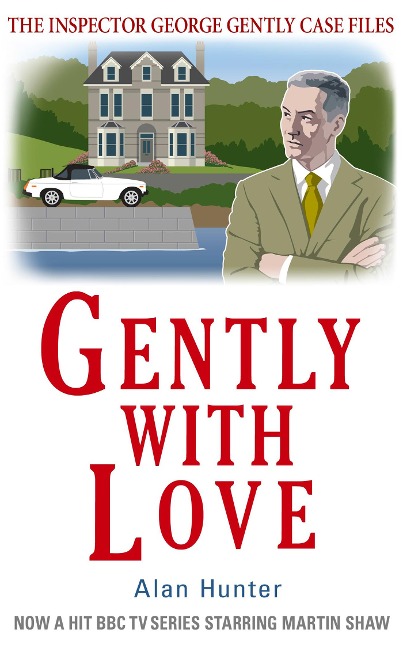 Gently With Love - Alan Hunter
