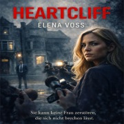 Cover-Bild zum Titel 'Heartcliff' von 'Elena Voss'