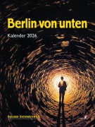 Cover-Bild zum Titel 'Berlin von unten - Kalender 2026' von ''