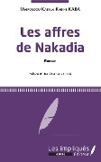 Cover-Bild zum Titel 'Les affres de Nakadia' von 'Mamoudou Kabala Kaba Kabiné'