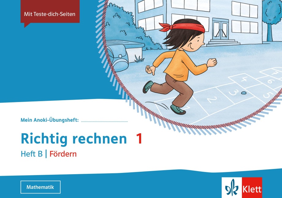 Mein Anoki-Übungsheft. Richtig Rechnen 1. Heft B | Fördern. Übungsheft Klasse 1 - 