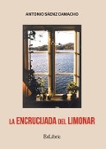 Cover-Bild zum Titel 'La encrucijada del Limonar' von 'Antonio Sáenz Camacho'