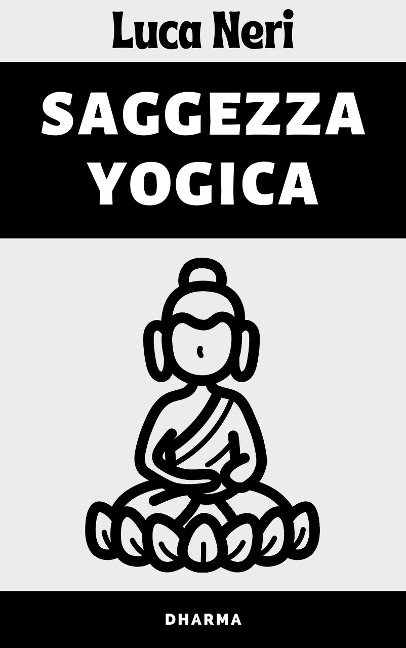 Saggezza Yogica - Alpz Italia, Luca Neri