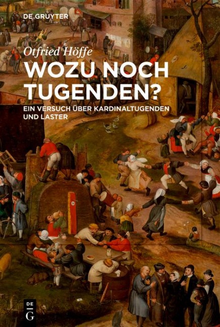 Wozu noch Tugenden? - Otfried Höffe