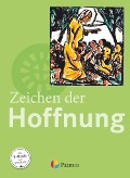 Religion Sekundarstufe I 9.-10. Schuljahr (G8 und G9) - Gymnasium - Zeichen der Hoffnung - 