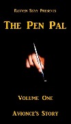The Pen Pal ~ Avionce's Story (The Pen Pal Series, #1) - Rayven Skyy