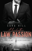 Cover-Bild zum Titel 'Manhattan Law & Passion - Sinnliche Verführung' von 'Sara Hill'