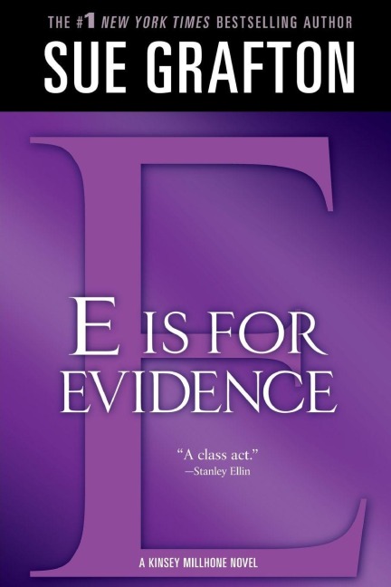 E IS FOR EVIDENCE - Sue Grafton