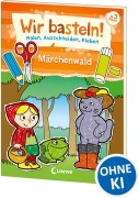 Cover-Bild zum Titel 'Wir basteln! - Malen, Ausschneiden, Kleben - Märchenwald' von ''