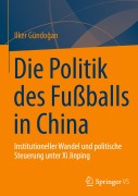 Cover-Bild zum Titel 'Die Politik des Fußballs in China' von 'Ilker Gündo¿an'
