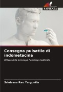 Cover-Bild zum Titel 'Consegna pulsatile di indometacina' von 'Srinivasa Rao Yarguntla'