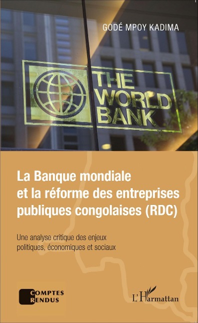 La Banque mondiale et la réforme des entreprises publiques congolaises (RDC) - Mpoy Kadima