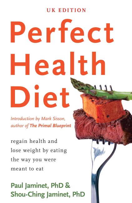 Perfect Health Diet - Shou-Ching Jaminet, Paul Jaminet