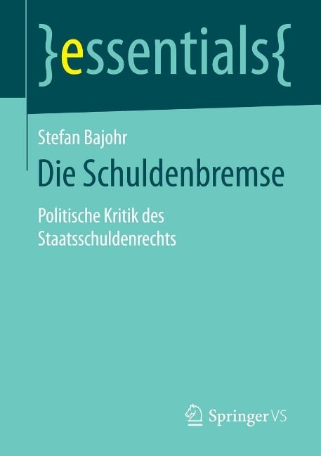 Die Schuldenbremse - Stefan Bajohr