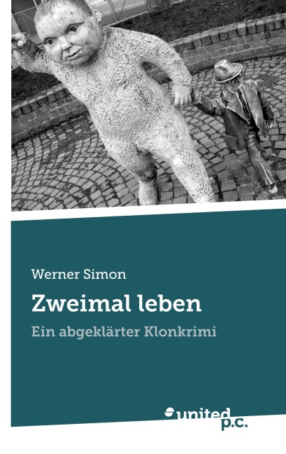 Zweimal leben - Werner phil. Simon