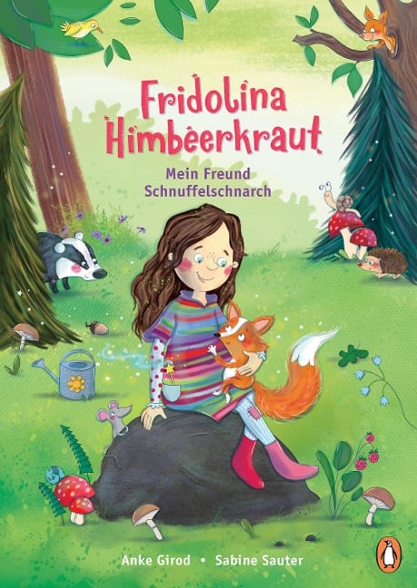 Fridolina Himbeerkraut - Mein Freund Schnuffelschnarch - Anke Girod