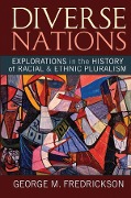 Cover-Bild zum Titel 'Diverse Nations' von 'George M. Fredrickson'