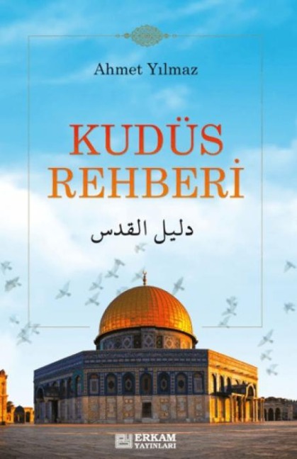 Kudüs Rehberi - Ahmet Yilmaz