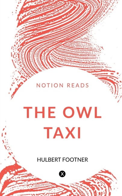 THE OWL TAXI - Hulbert Footner